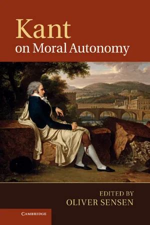 Discuss In Detail Kant's Notion Of Moral Autonomy