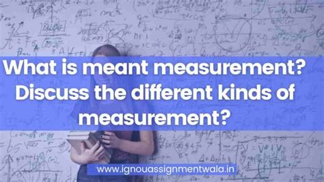 Discuss Measurement