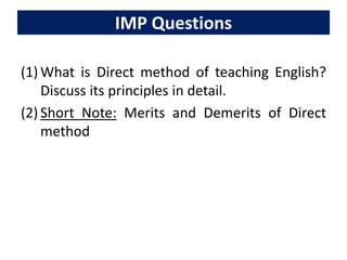 discuss the merits of direct method of teaching english