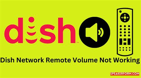DISH Network Remote Volume Not Working How to Fix Robot Powered Home