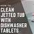 dishwasher tab in jet tub