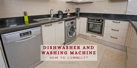 dishwasher and washing machine same time