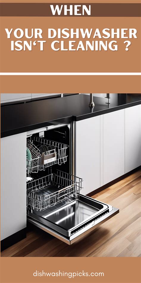 dishwasher isnt cleaning