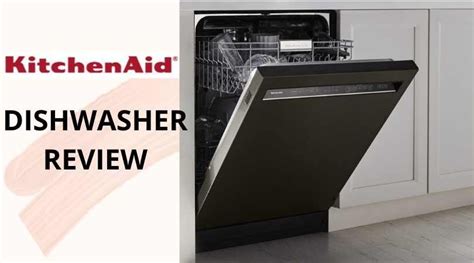 Dishwasher Kitchenaid Reviews