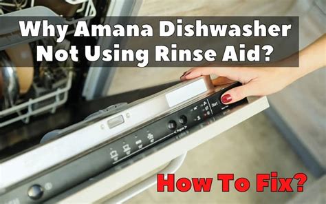 Dishwasher Won T Start Without Rinse Aid