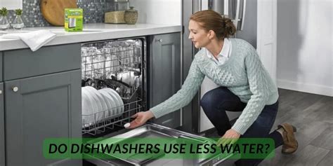 dishwashers use less water