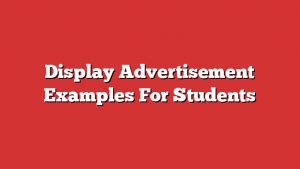 display advertisement examples for students