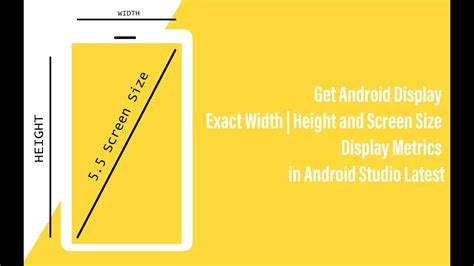 Display Height Width Android