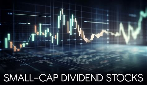 Dividend Stocks Small Cap