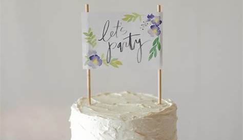 Printable Floral Cake Topper - Let's Mingle Blog