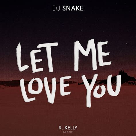 dj snake let me love you lyrics