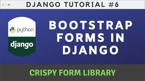 Django Crispy Forms Bootstrap 5 Tutorial