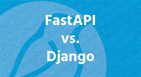 django fastapi