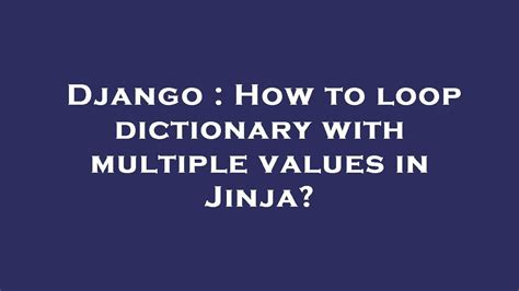 Django Loop Through Dictionary