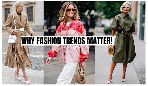 Do Fashion Trends Come And Go