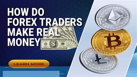 Do Forex Traders Make Money? How Does It Work?