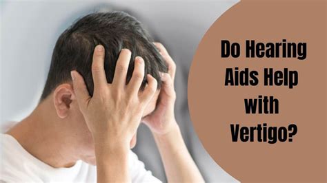 do hearing aids help with vertigo