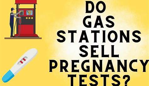 Unveiling The Secrets: Pregnancy Tests At Gas Stations - Your Guide To Accessibility And Privacy