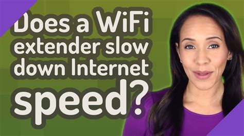 Do Wifi Extenders Slow Down