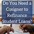 do you need a cosigner to refinance student loans