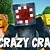do you need minecraft to play crazy craft