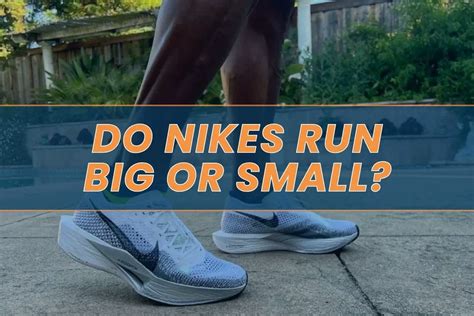 Do All Nikes Run Small