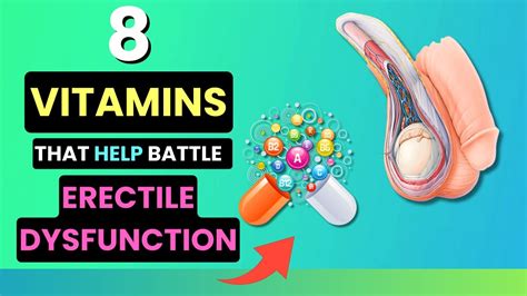 Do Any Vitamins Help With Erectile Dysfunction