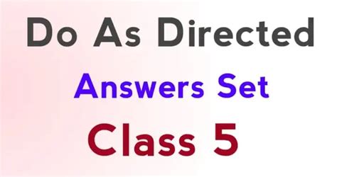 do as directed for class 10 with answers