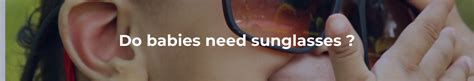 Do Babies Need Sunglasses