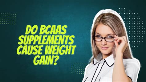 Do Bcaas Cause Weight Gain