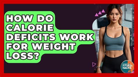 Do Calorie Deficits Work