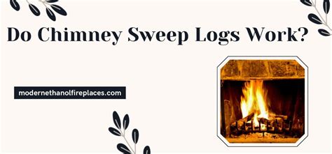 Do Chimney Sweep Logs Really Work