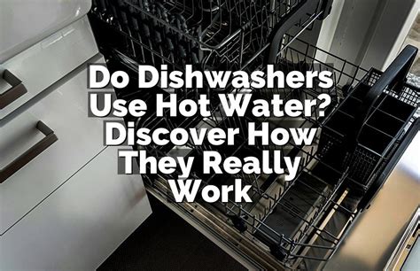do dishwashers really work
