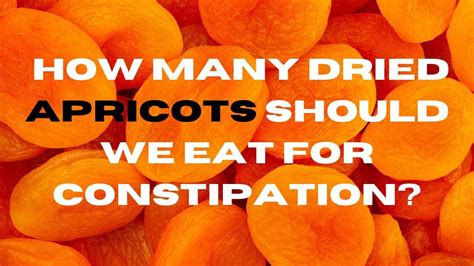Do Dried Apricots Cause Constipation