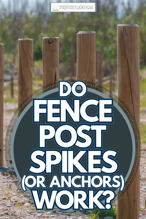 Do Fence Post Spikes Work