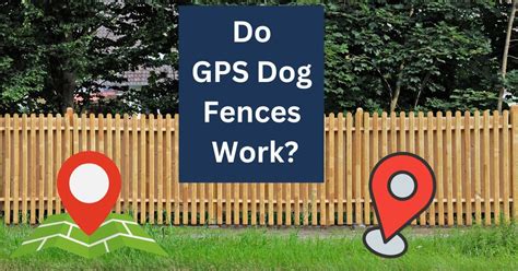 do gps dog fences work