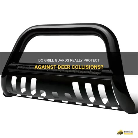 Do Grill Guards Protect Against Deer