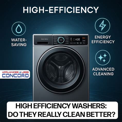 Do High Efficiency Washers Clean Better