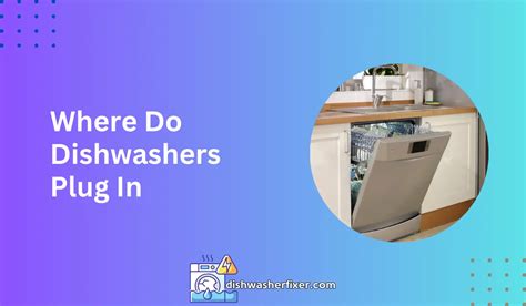 Do Integrated Dishwashers Have A Plug