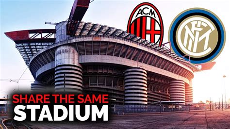 do inter and ac milan share stadiums