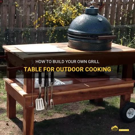 Do It Yourself Grill Table