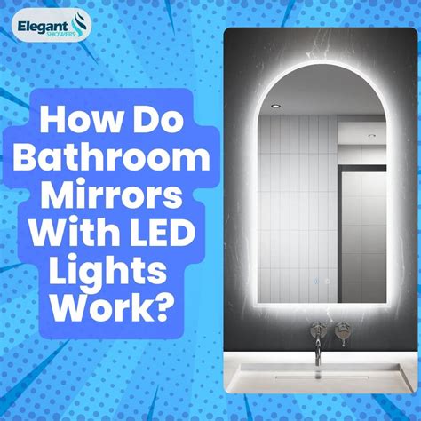 Do Led Bathroom Mirrors Work