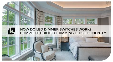 Do Leds Work With Dimmer Switches