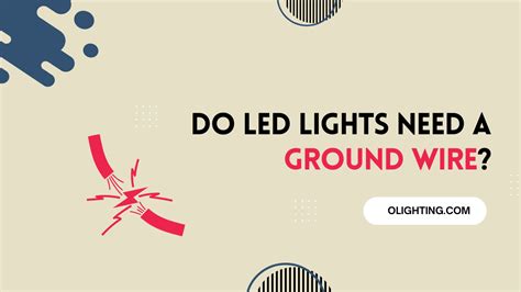 Do Lights Need Ground Wire