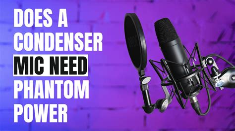 Do Mic Need Phantom Power