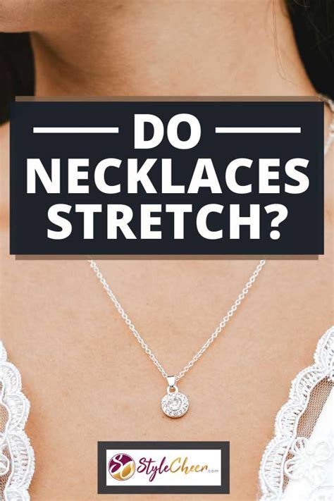 Do Necklaces Stretch