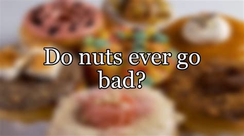 Do Nuts Go Bad