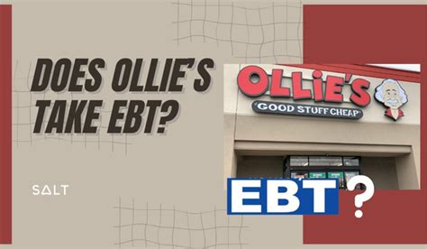 Do Ollies Take EBT: Find Out Their Payment Policy