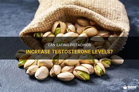 Do Pistachios Increase Testosterone
