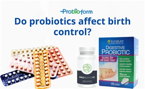 do probiotics affect birth control